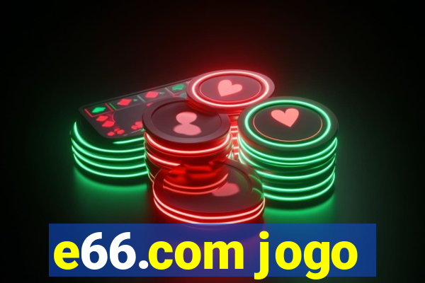 e66.com jogo
